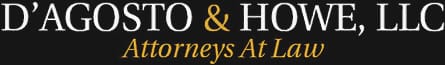 D’Agosto & Howe, LLC | Attorney At Law
